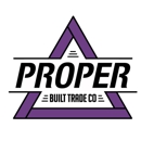 Proper Built Co - General Contractors