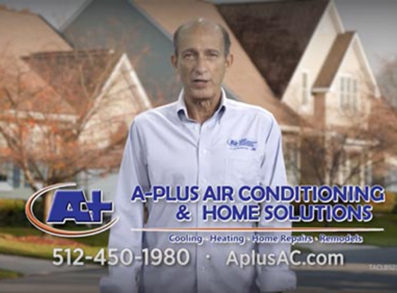 A-Plus Air Conditioning & Home Solutions - Austin, TX