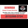Bowman Home & Lawn Services
