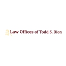 Law Offices of Todd S. Dion - Attorneys