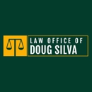 Law Office of Doug Silva - Attorneys