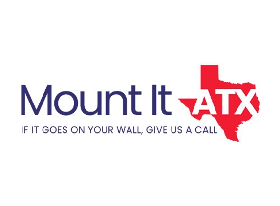 Mount It ATX - Austin, TX