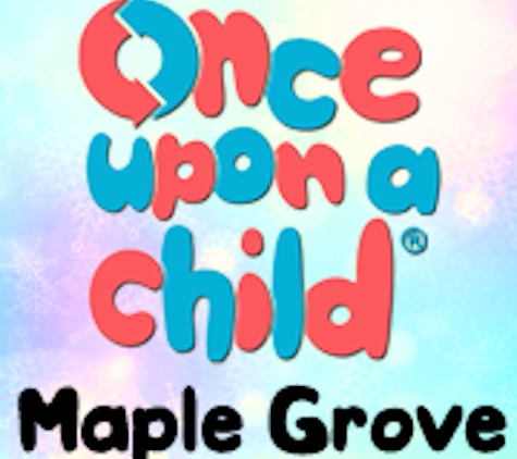 Once Upon A Child - Maple Grove - Maple Grove, MN