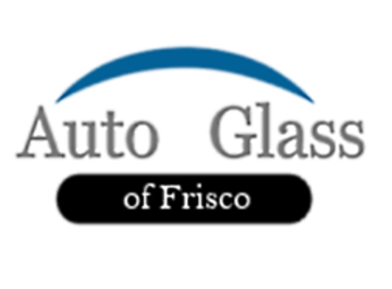 Auto Glass of Frisco - Frisco, TX