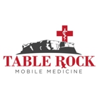 Table Rock Mobile Medicine