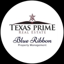 Texas Prime Real Estate/Blue Ribbon Property Management - Real Estate Management