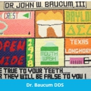 John W. Baucum III D.D.S