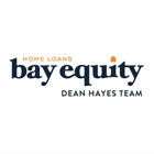 Dean Hayes Team @ Bay Equity Home Loans