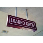 Loaded Cafe- Santa Ana McFadden Ave
