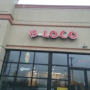 B Loco - Mexican Restaurants