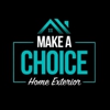 Make A Choice Home Exterior gallery