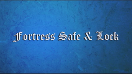 Fortress Safe & Lock